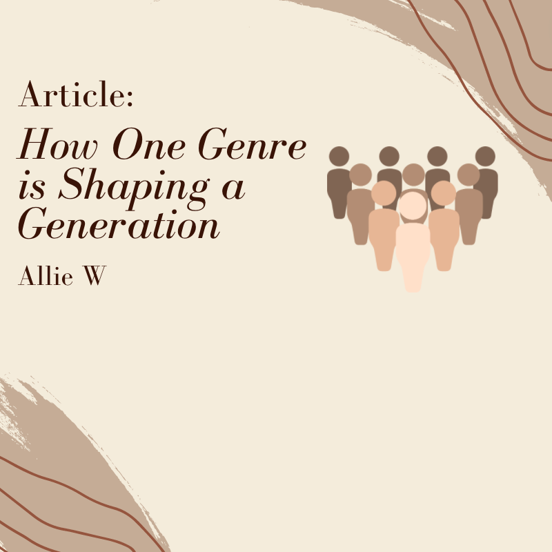 How One Genre is Shaping a Generation