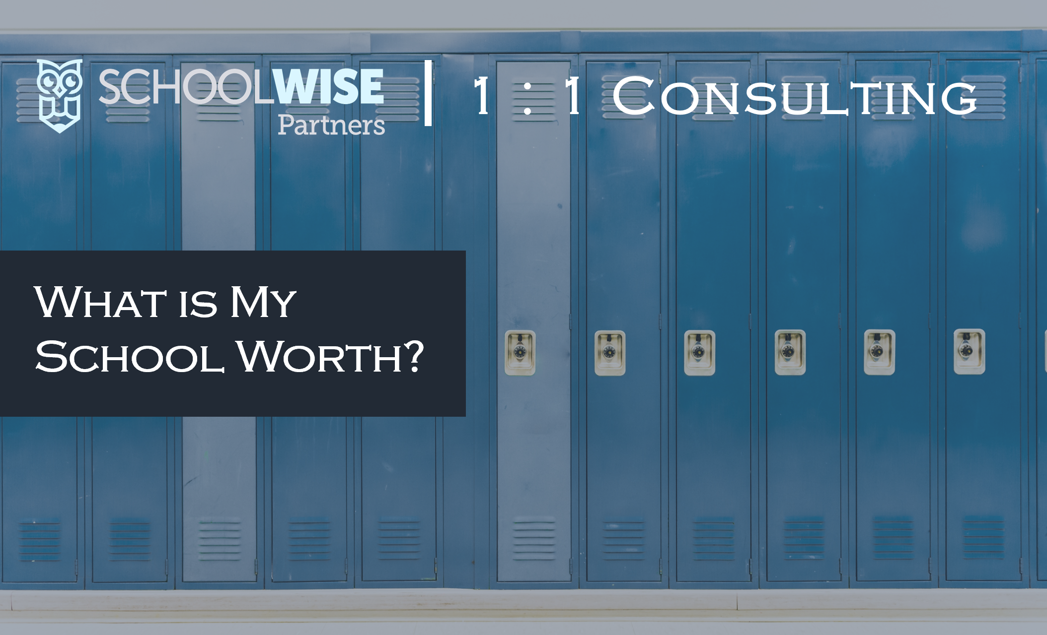 [1 : 1 Session] What is My School Worth in 2025? 
