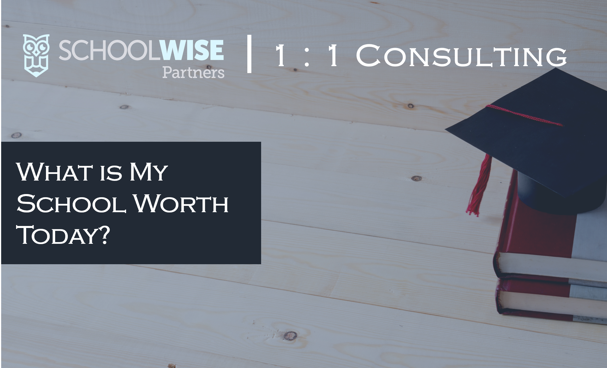 [1 : 1 Session] What is My School Worth?