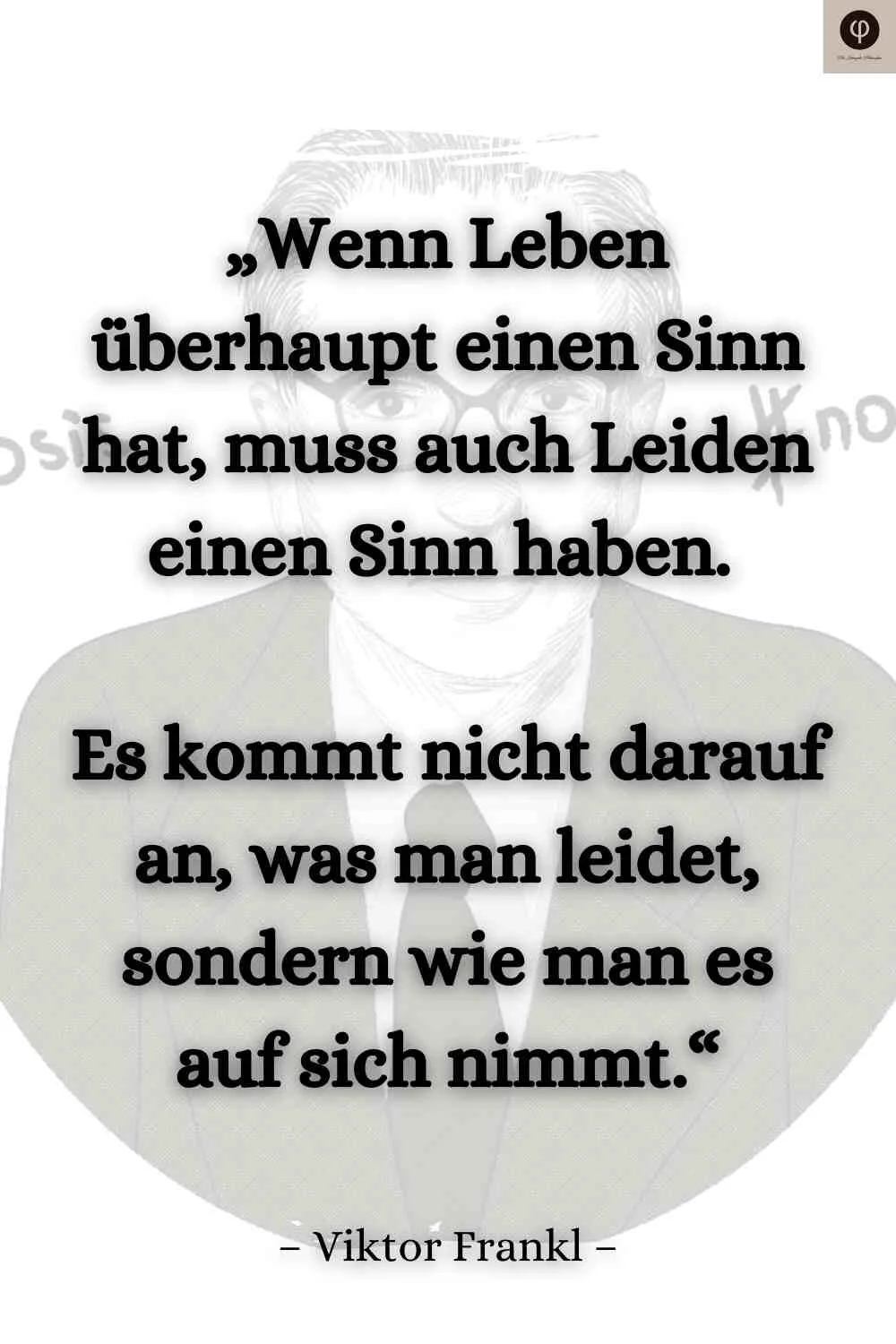 Sinn Des Lebens Viktor Frankl Viktor Frankl Zitate & Sprüche – über Leben, Mensch & Sinn