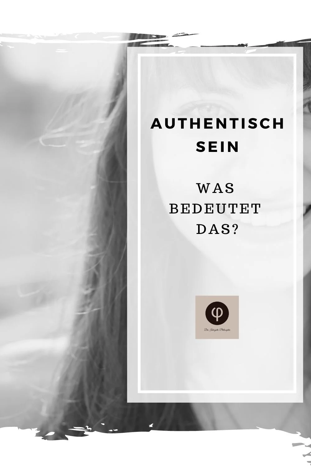 Authentisch leben – Was authentisch sein bedeutet