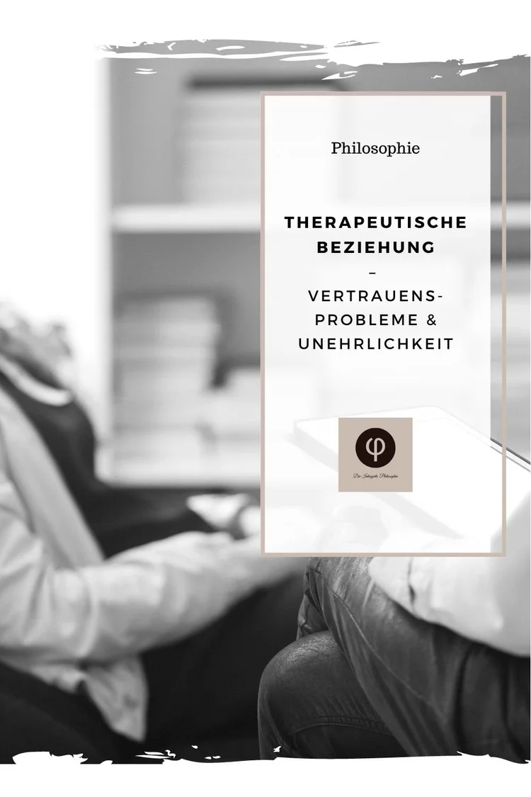 Beziehung Therapeut Patient Nach Beendigung Therapie Therapeutische Beziehung – Vertrauensprobleme & Unehrlichkeit