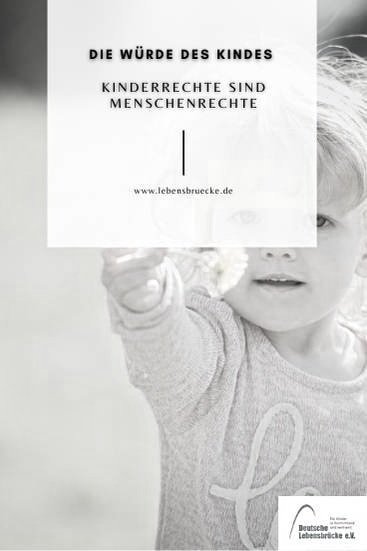 Würde des Kindes – Kinderrechte sind Menschenrechte