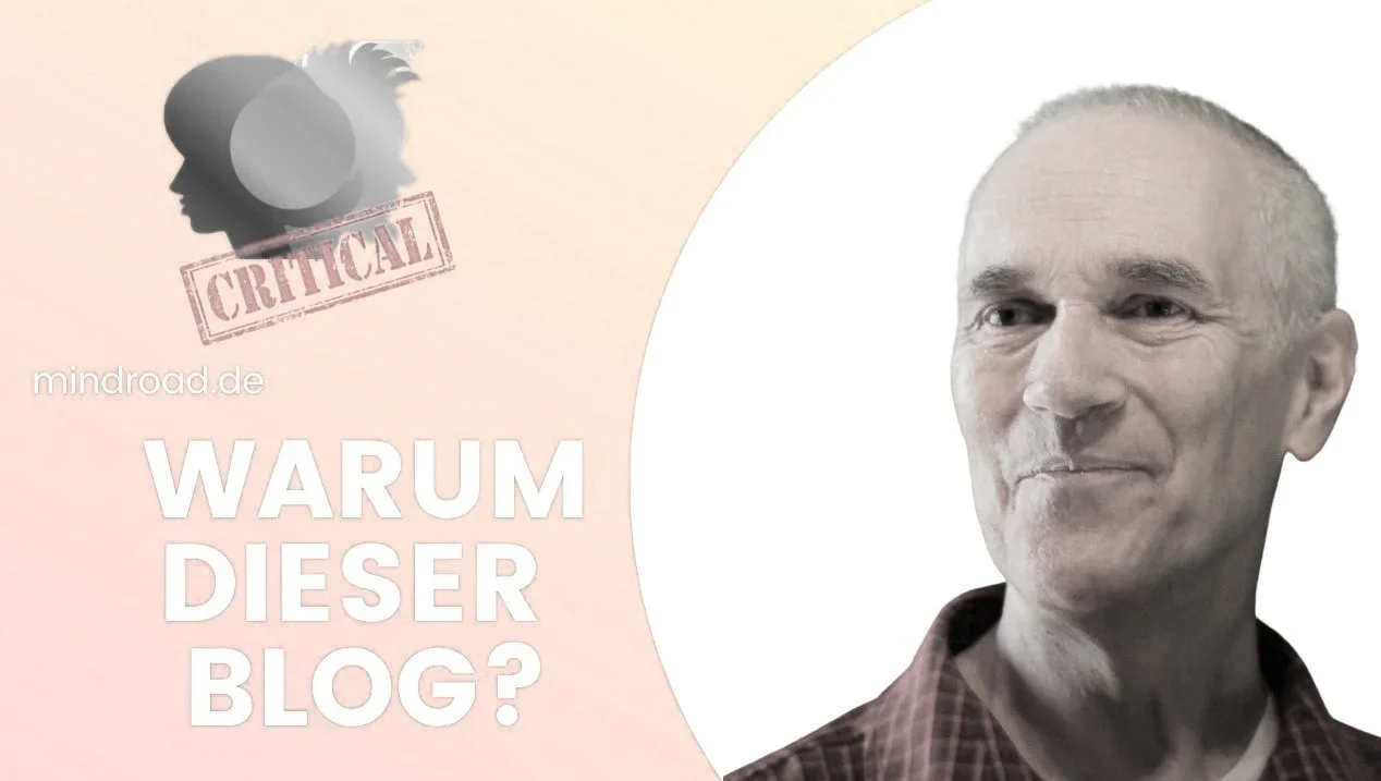 Warum dieser Blog?