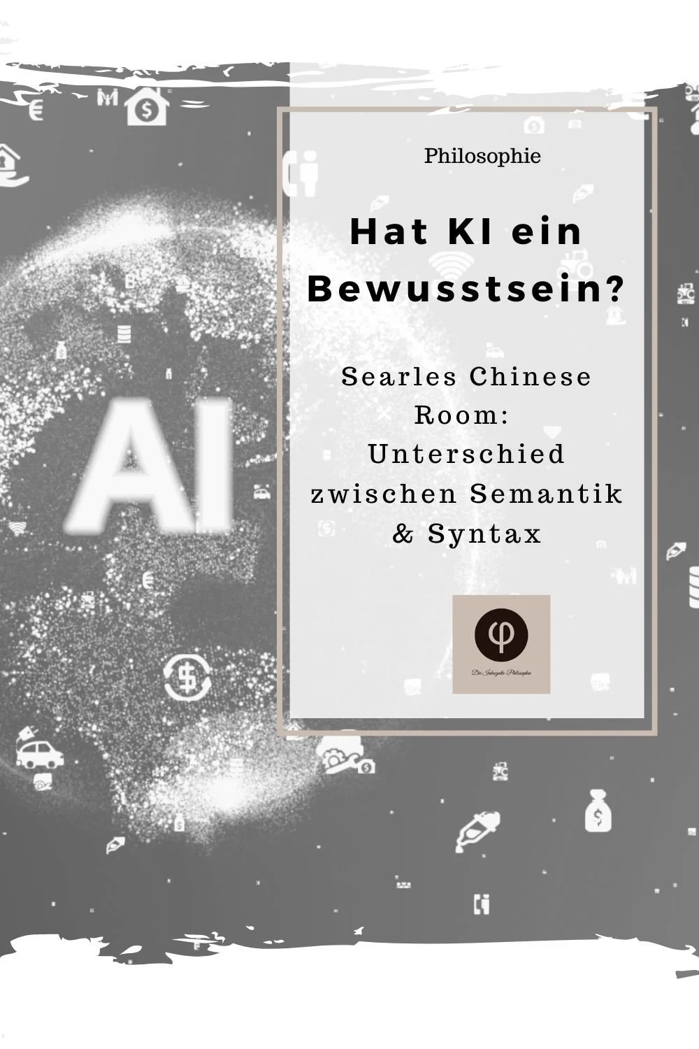 Hat KI ein Bewusstsein? – Searles Chinese Room