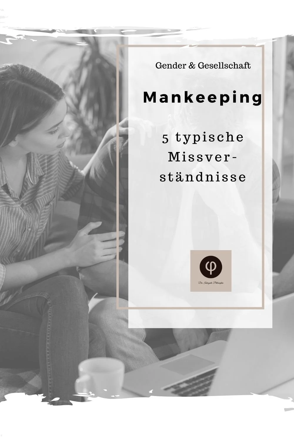Mankeeping: 5 typische Missverständnisse
