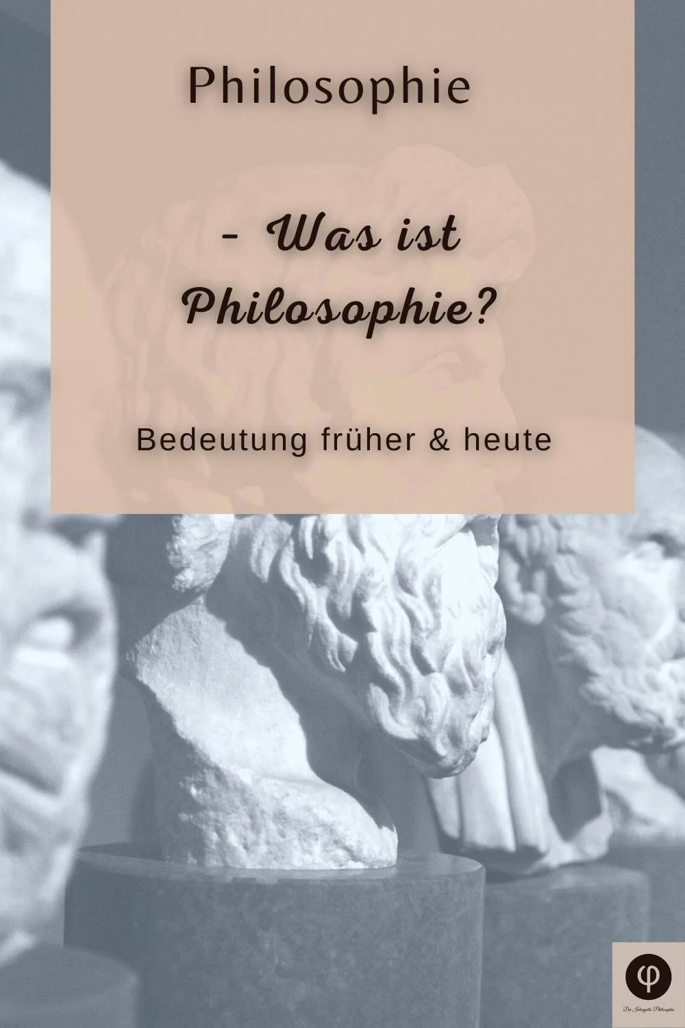 Was ist Philosophie? – Bedeutung, Definition & Sinngehalt