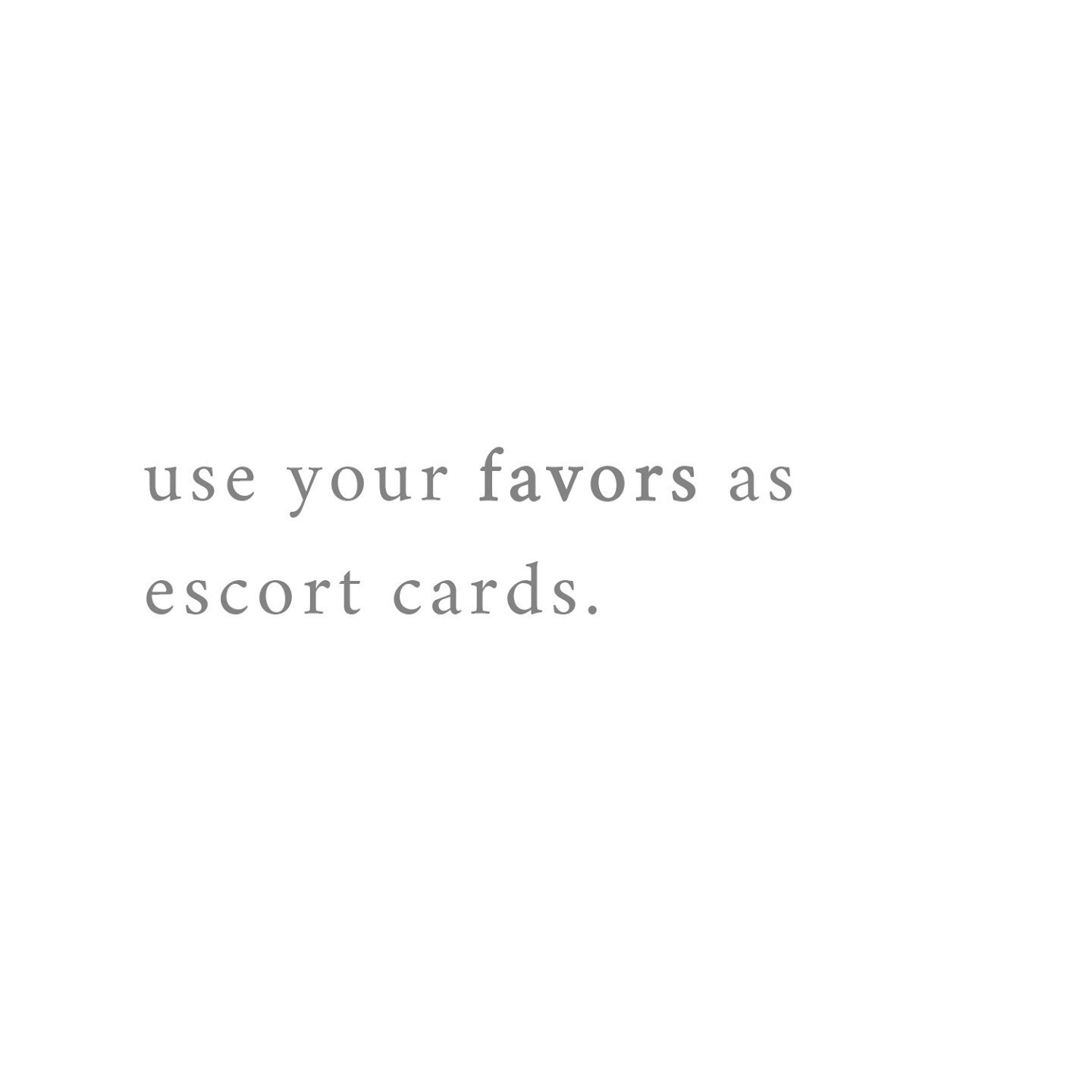 Instead of a seating chart or traditional #escortcard display, design your favors with either a label or a tag attached. Then use that tag as your escort card with seating assignment! Lay them all out on a table or shelving, or other themed display, 