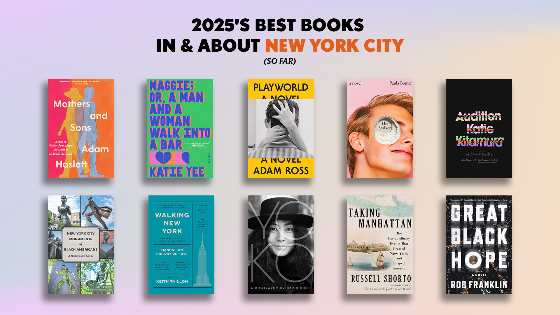 NYC in Fiction and Fact: Best New Books of 2025 (So Far)