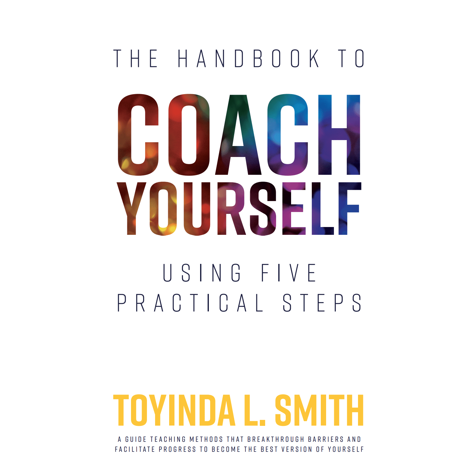 The Handbook to Coach Yourself