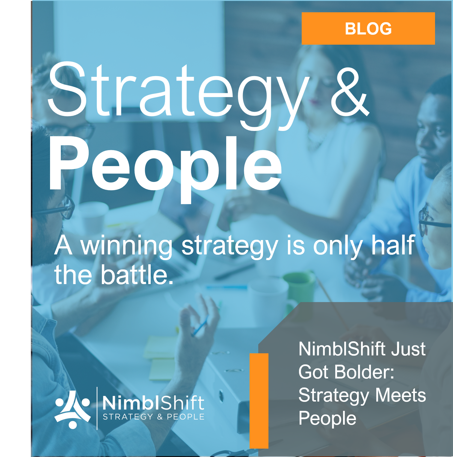 NimblShift Just Got Bolder: Strategy Meets People