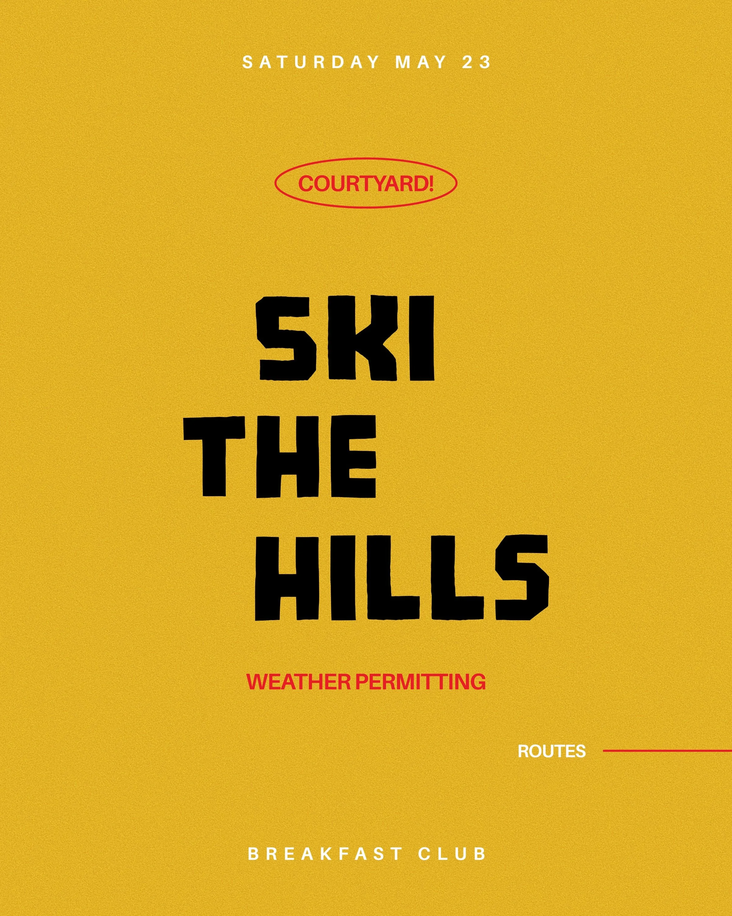 SATURDAY / 8:00 AM: @central.machine.works for some skiing&hellip; cause after these climbs we&rsquo;ll be asking for a lift 🚡

**WEATHER PERMITTING (again) but we&rsquo;re hopeful 

Up Mountain Climb, up Courtyard, up Jester, up Mountain Ridge. All