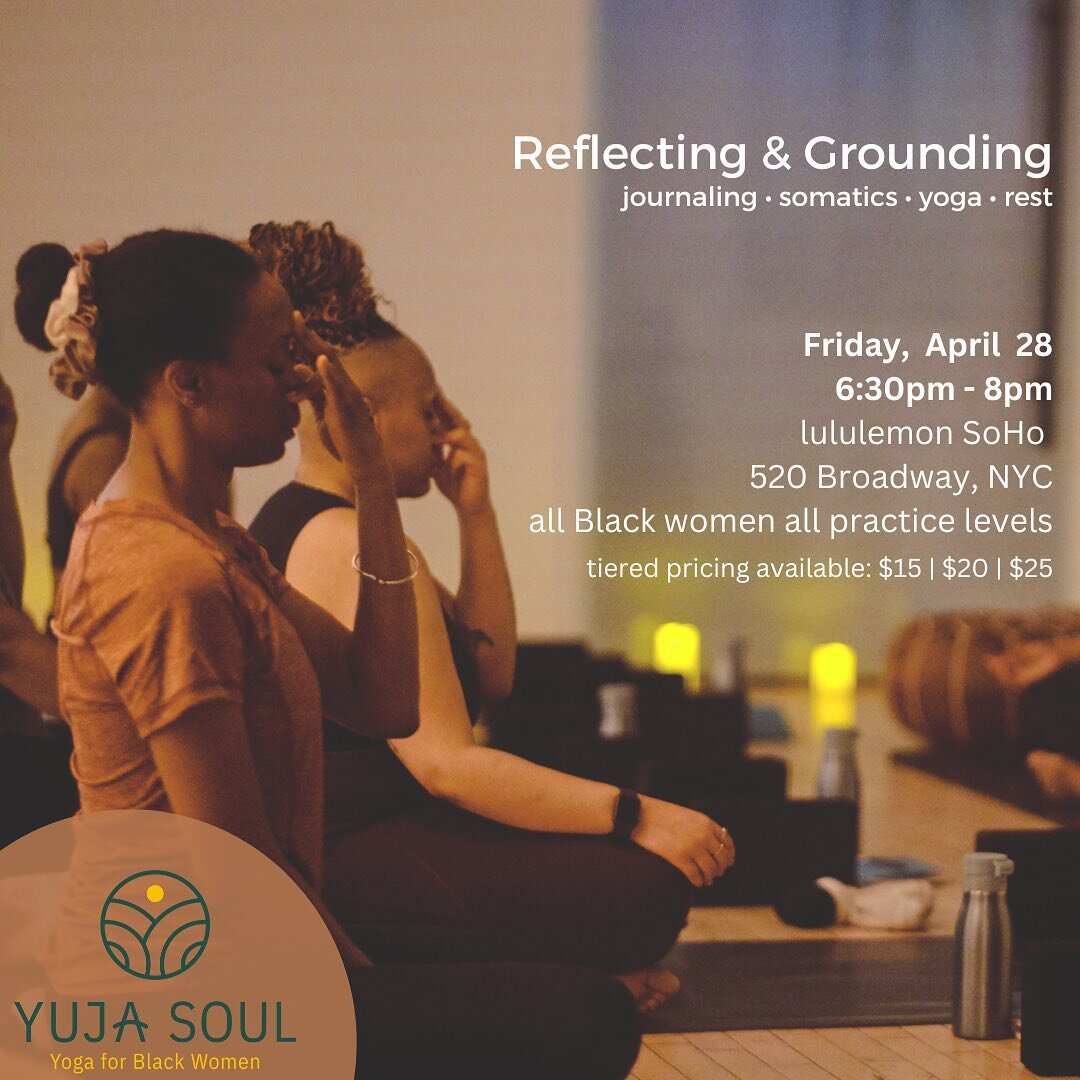 A dedicated space just for you to ground into yourself is here. 

This month&rsquo;s Yuja Soul: Yoga for Black Women is all about honoring yourself as the ultimate reference point. 
This workshop incorporates journaling, Pranayama, and experiencing t