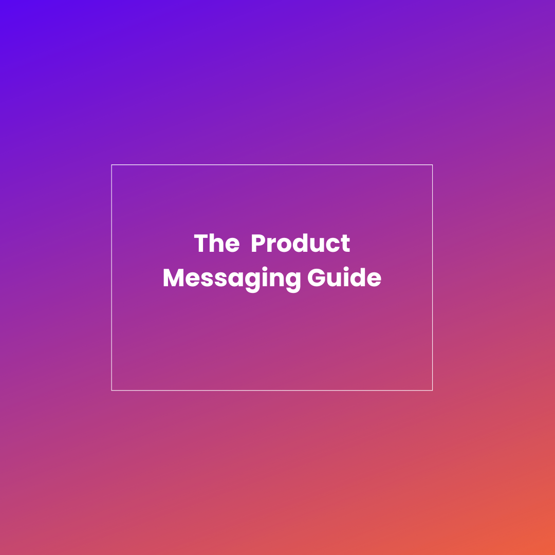 Product Messaging Guide Framework Template Content Land