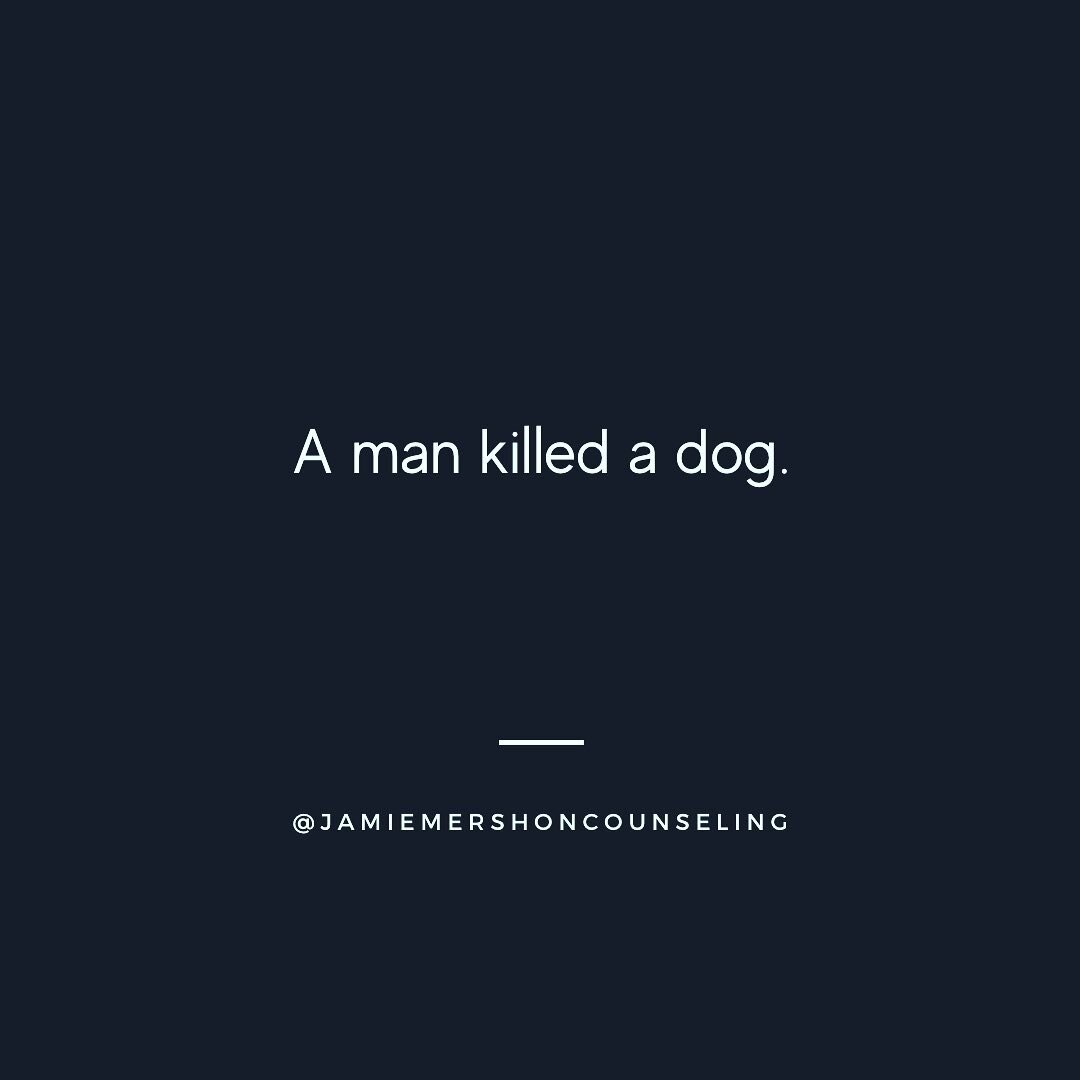 What was your first thought or judgement when you scrolled to this post and read, &ldquo;a man killed a dog.&rdquo;

Let&rsquo;s talk about headline thinking! 

Headline reads: A man kills a dog. 

The story reads: A man was out for a walk with his c