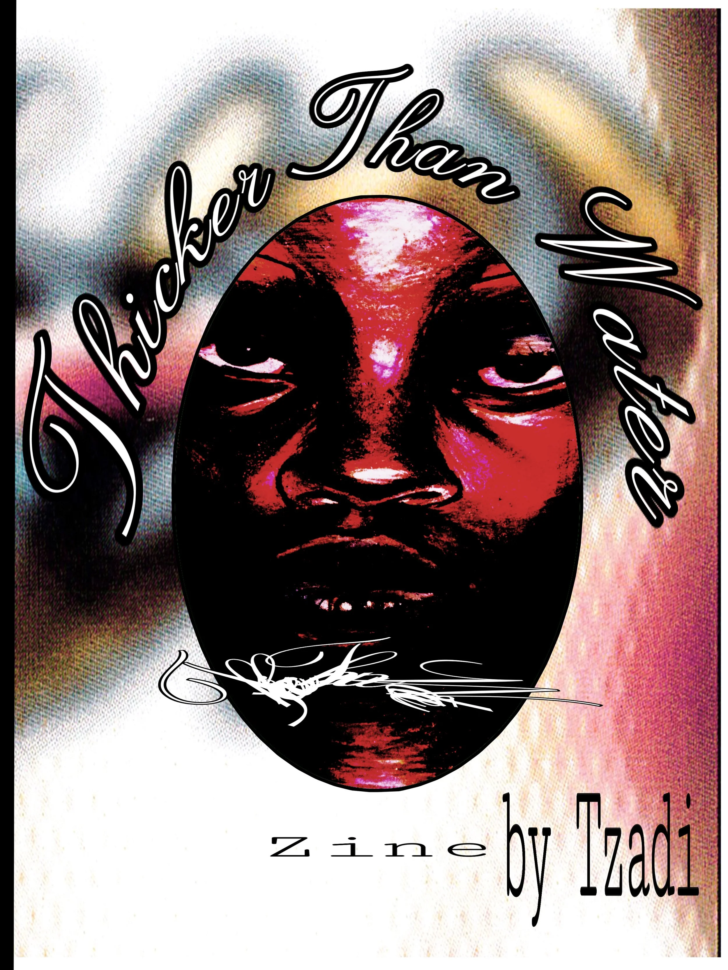 'Thicker Than Water'  Zine