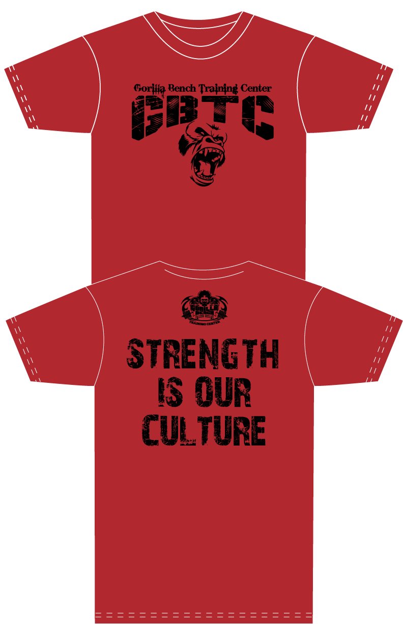 Strength Is Our Culture T-Shirt — Gorilla Bench Training Center