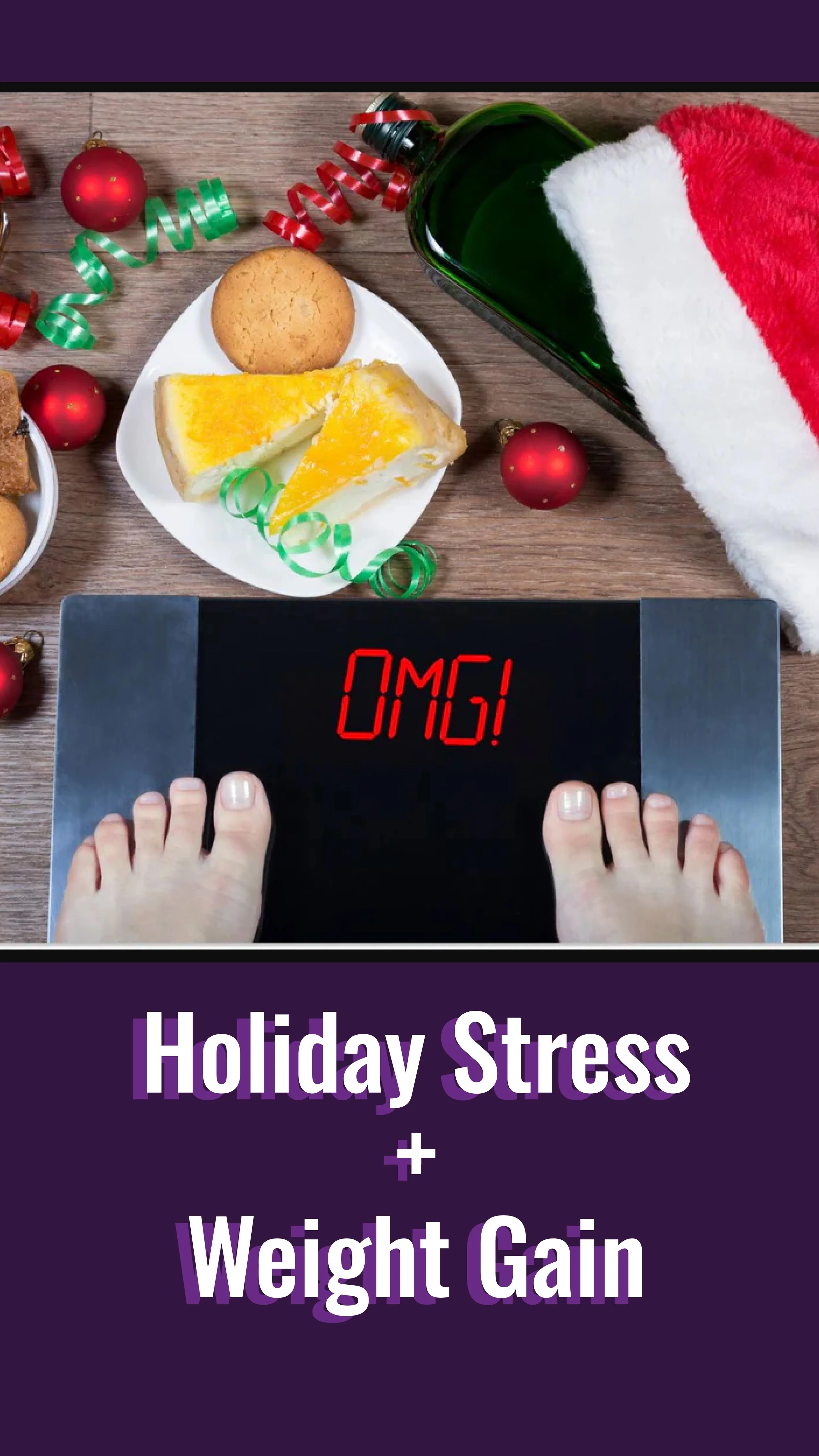 Holiday Stress + Weight Gain