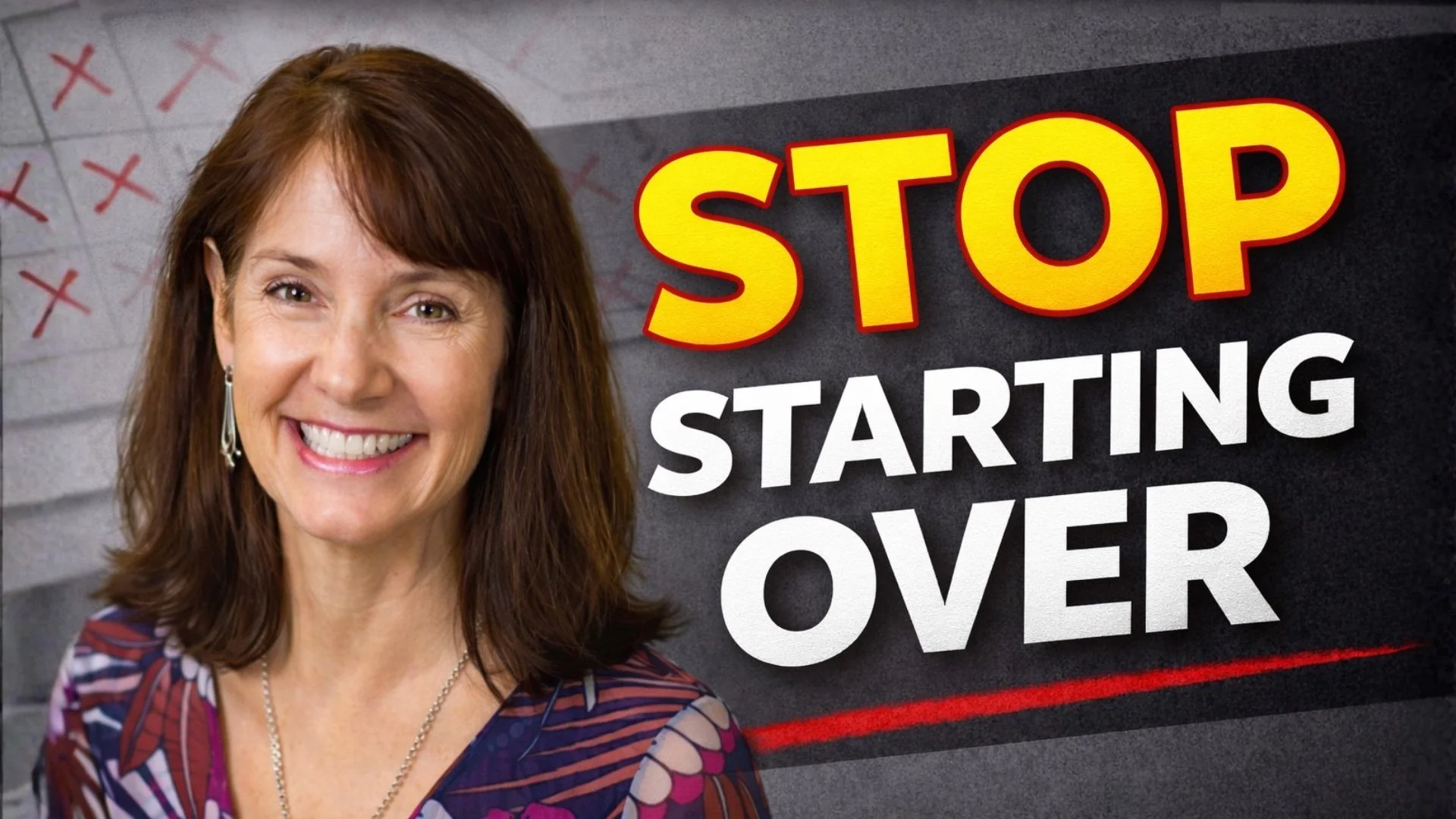 Stop Starting OVER