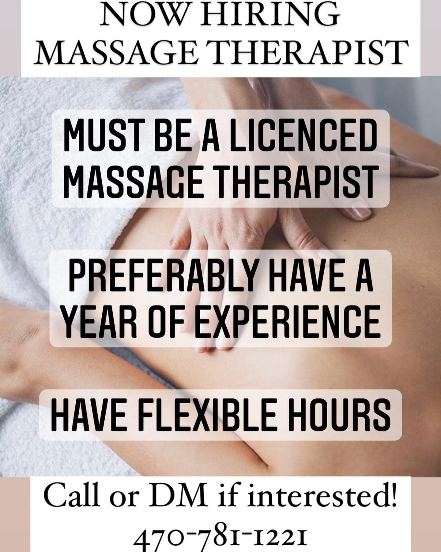 Looking for Massage Therapists!
If interested please call or DM us 
470-781-1221