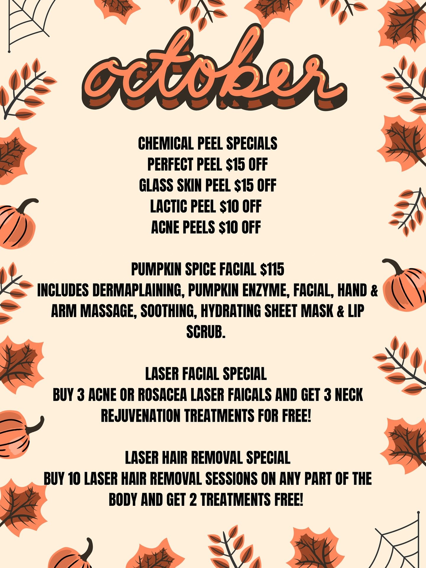 October specials 🎃
Chemical peels, laser facial, laser hair removal and pumpkin facial specials. We got something for everyone to enjoy!
To book your October special call 470-781-1221 
#fallfacialspecials #chemicalpeelseason #aerolase #perfectpee