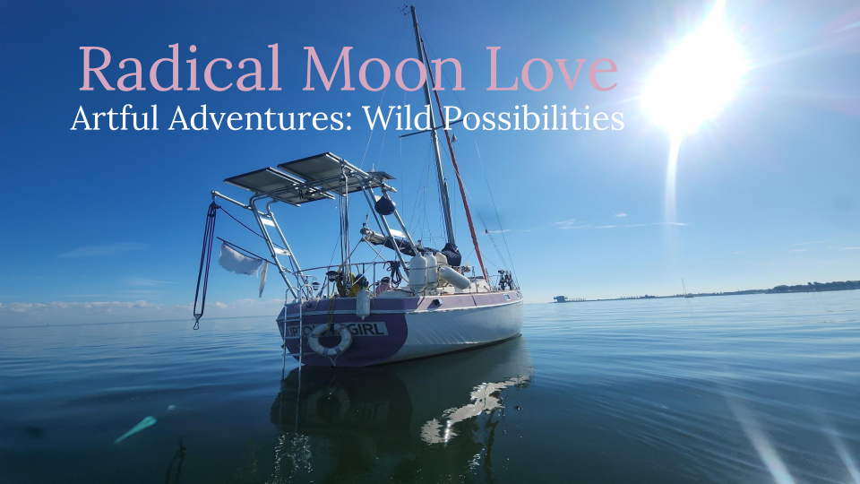 Radical Moon Love_ ArtFull Adventures _ Wild Possibilities.png