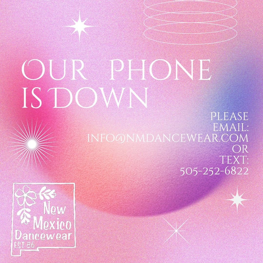 We are currently experiencing some technical difficulties with our store phone. Please text us at 505.252.6822 or email us at info@nmdancewear.com 🩷

We are sorry for the inconvenience and confusion this has caused. We greatly appreciate your patien