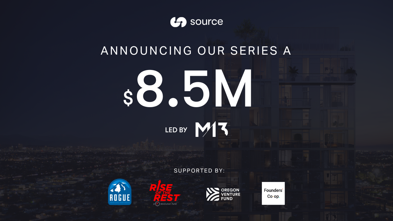 An exciting milestone: Source raises $8.5M Series A
