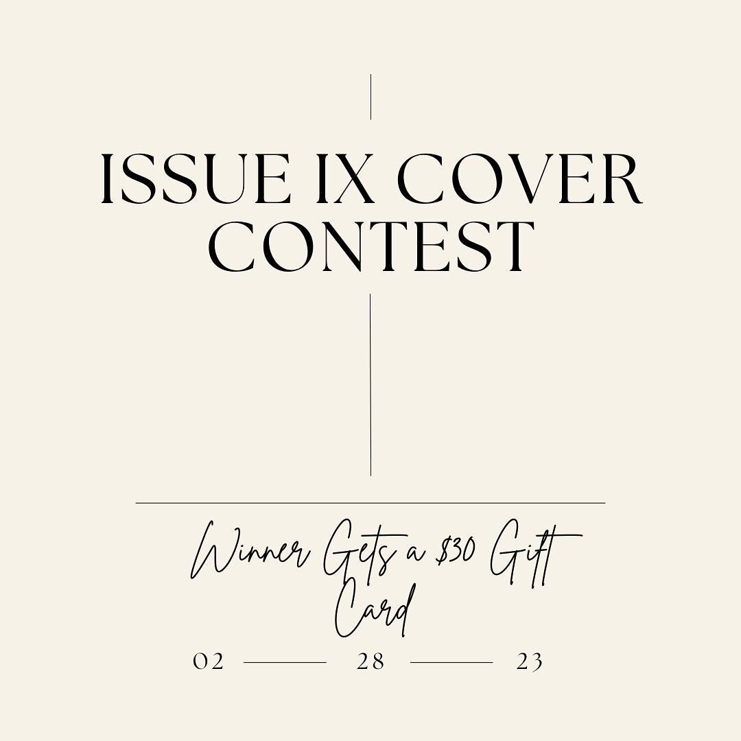 TLDR Issue IX Cover Contest due Tuesday, February 28th @ 11:59 PM ✨

💸 PRIZE: The winner will receive a $30 GIFT CARD to an online retailer of their choice

Issue IX will be celebrating the warmer season, which calls for bright, vibrant colours brin