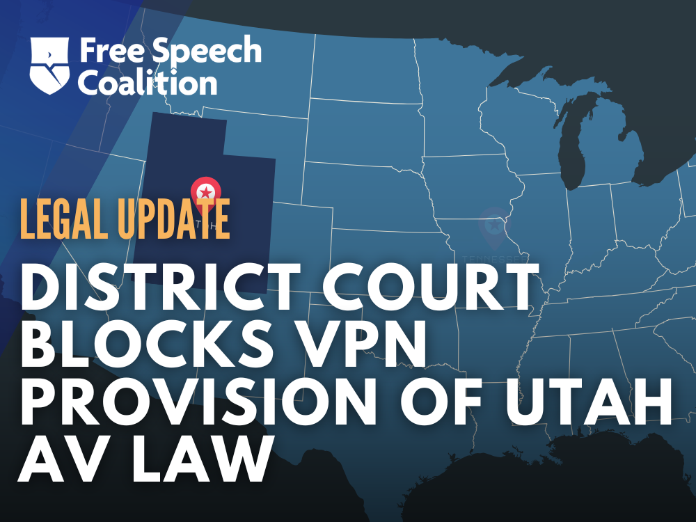 District Court Blocks VPN Provision of Utah AV Law