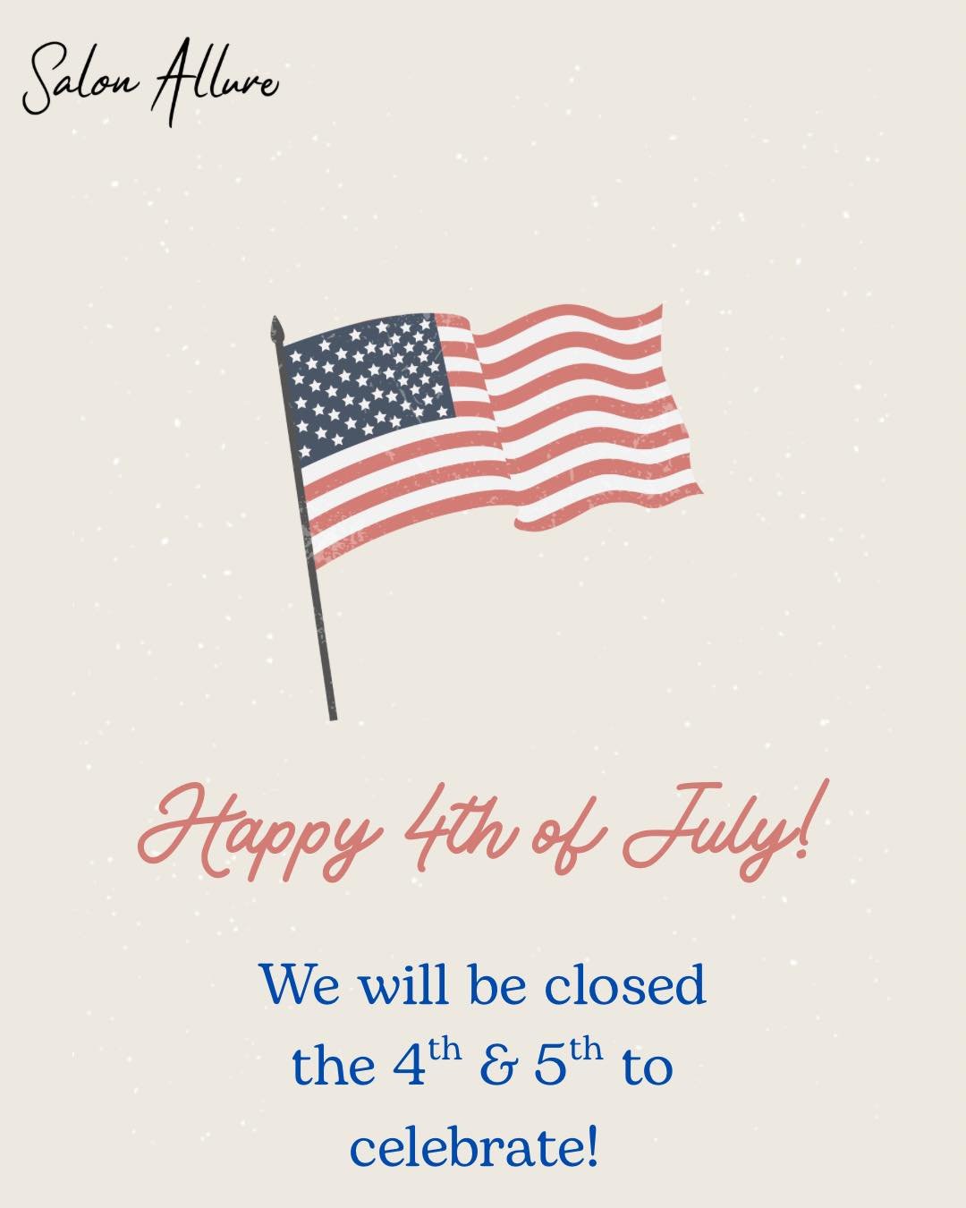 π Happy 4th of July from all of us at Salon Allure! πΊπΈ
We will be closed July 4th & 5th to celebrate the holiday with friends and family.
Wishing you a safe, sunny, and sparkling Independence Day! β€οΈπ€π
#FourthOfJuly #SalonAllureHSV #Huntsvi