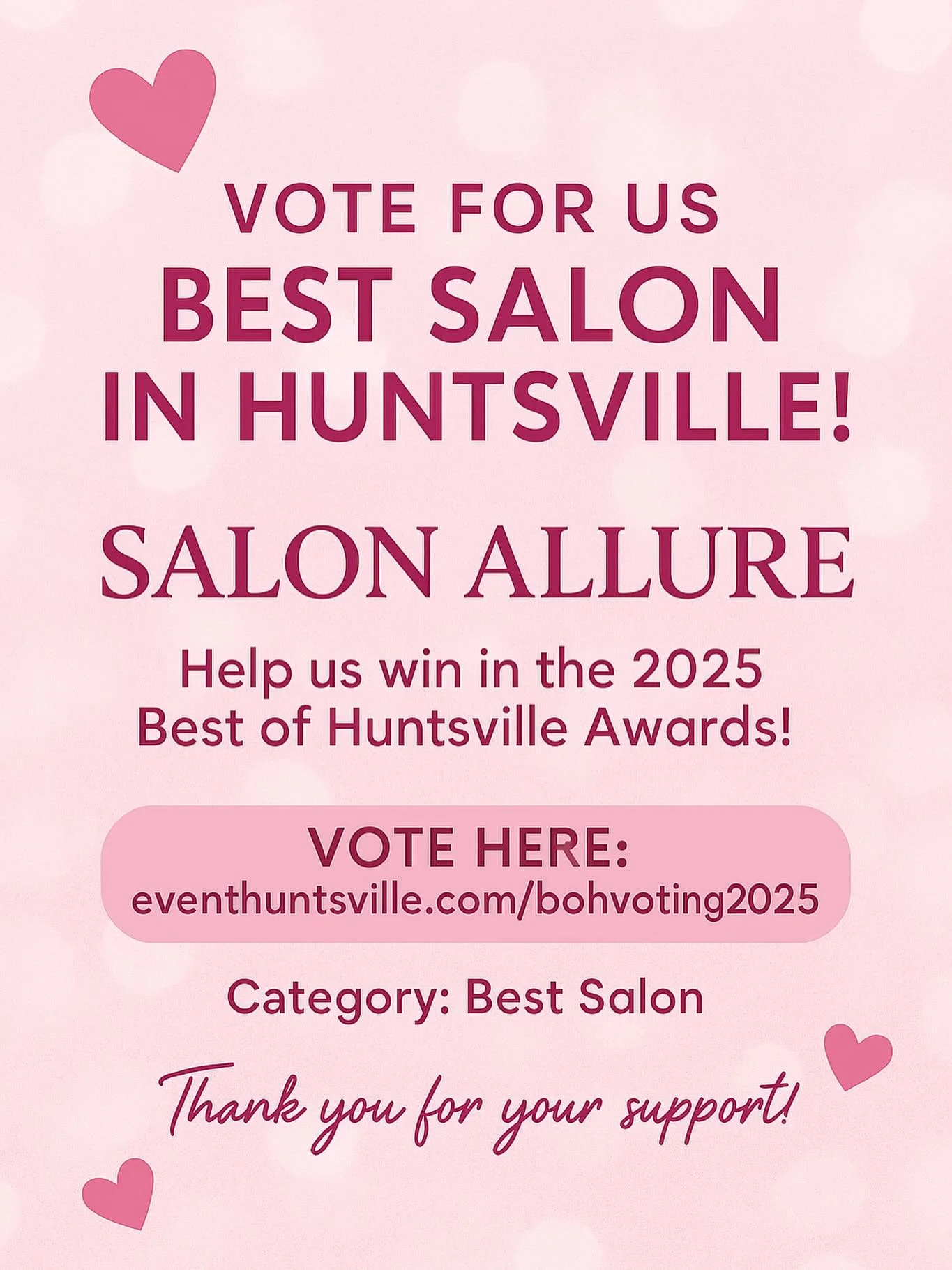 💖✨ We&rsquo;re honored to be nominated for Best Salon in Huntsville! ✨💖
Your support means the world to us 💇&zwj;♀️💅 Help us take home the win by voting for Salon Allure in the 2025 Best of Huntsville Awards!
🗳️ Vote here: eventhuntsville.com/bo