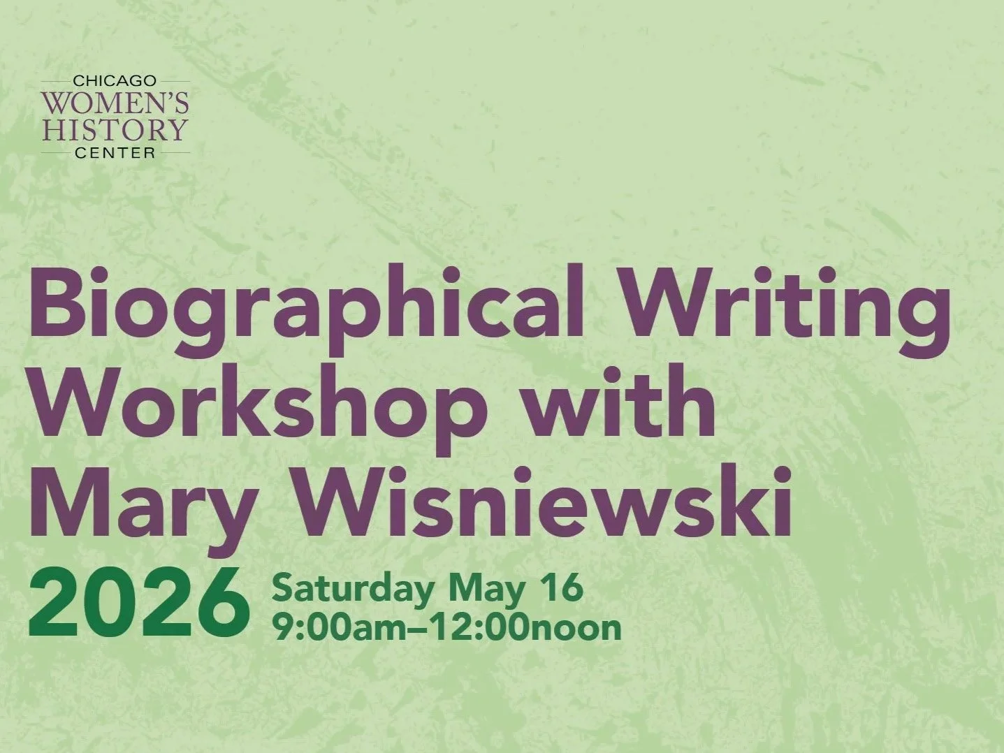 Biography Memoir Workshop   with Mary Wisniewski