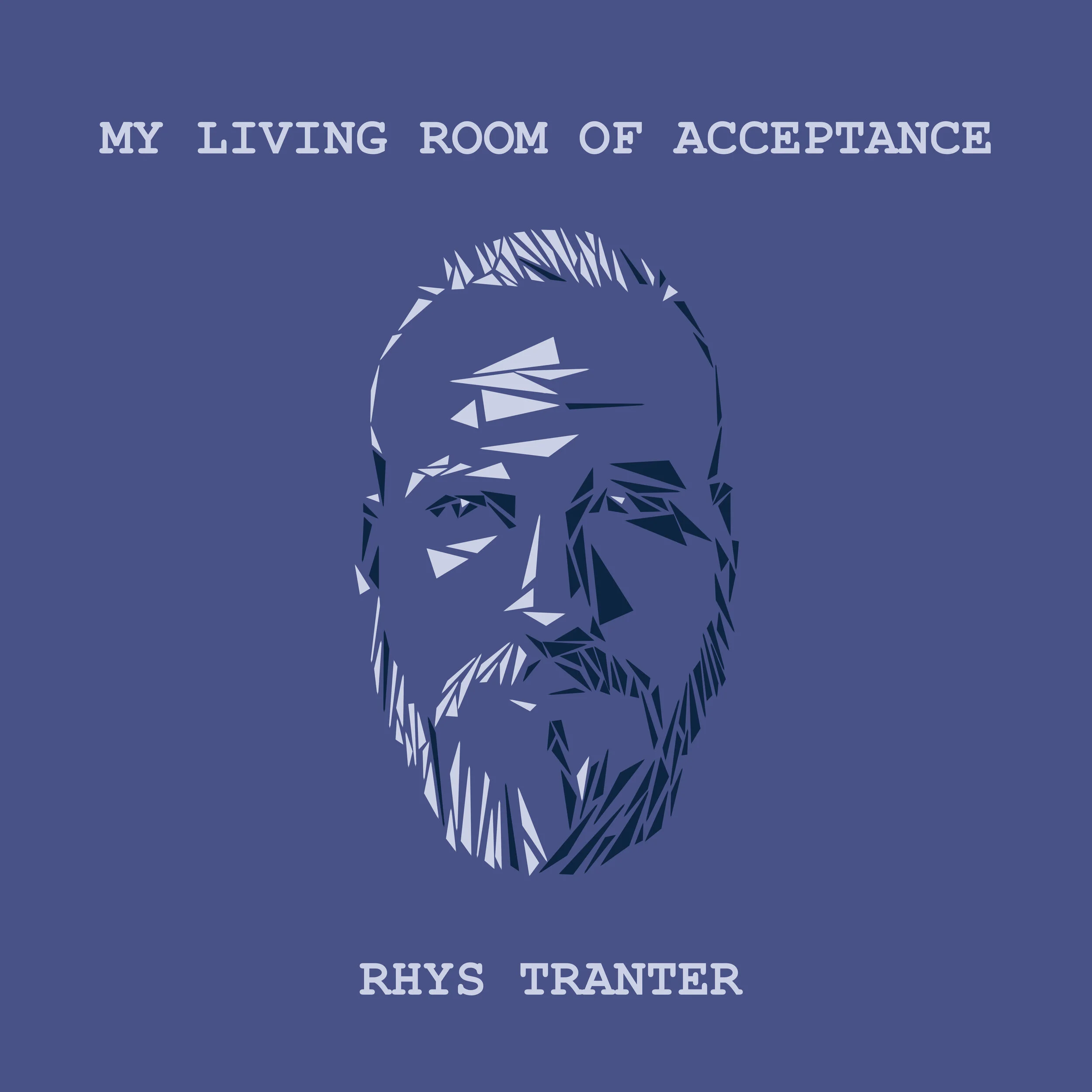 RHYS TRANTER  MY LIVING ROOM OF ACCEPTANCE