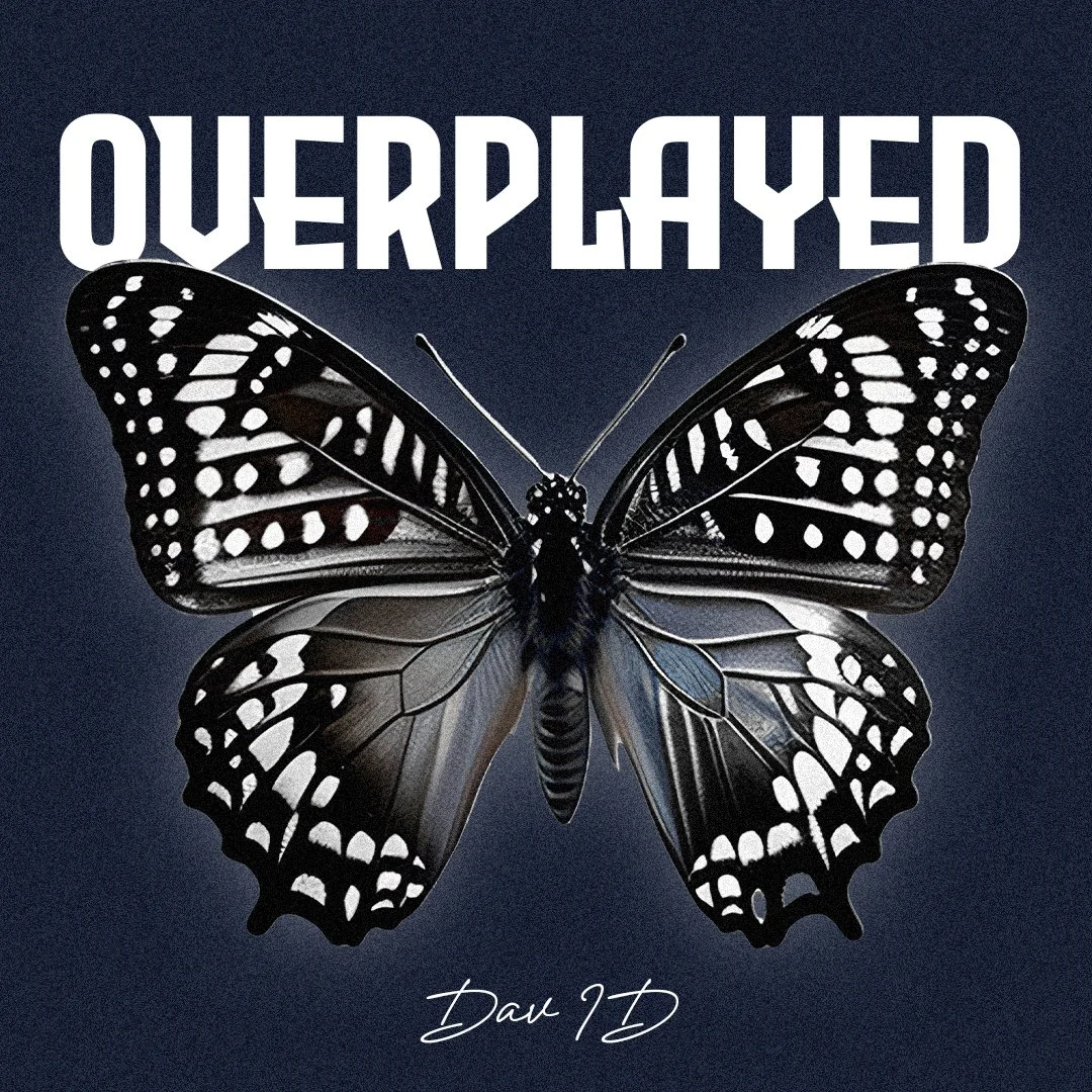 Overplayed-Dav Id-!.jpeg