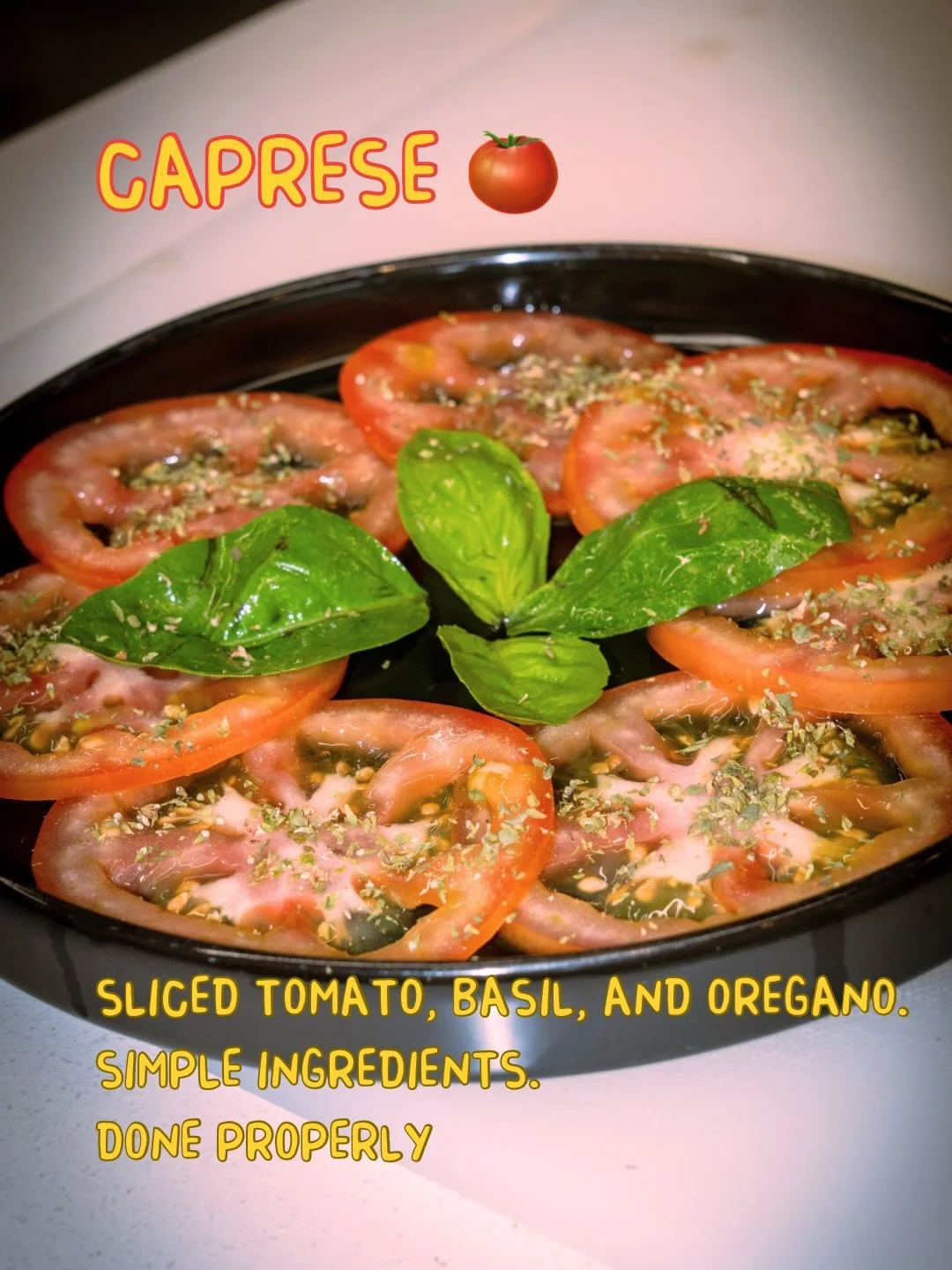 Caprese 🍅🇮🇹

Sliced tomato, basil, oregano, 
Sori mozzarella di bufala, 
extra virgin olive oil, sea salt, cracked pepper, 
and finished with balsamic vinegar.

Simple ingredients. 
Balanced properly.

A classic done the Napz way.

Try the Caprese