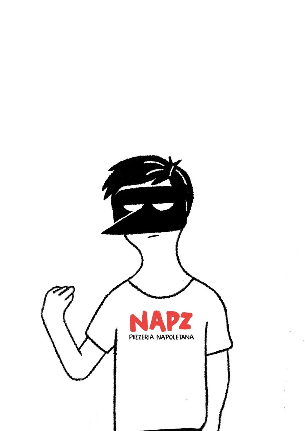 A black-and-white drawing of a person with short hair and a mask over their eyes, wearing a T-shirt that says 'NAPZ PIZZERIA NAPOLETANA,' with their fist clenched.