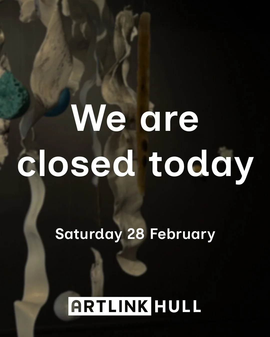 The gallery will be closed today. We apologise for any inconveniences, and we will open again on Thursday 5th March, 10-4.30pm.