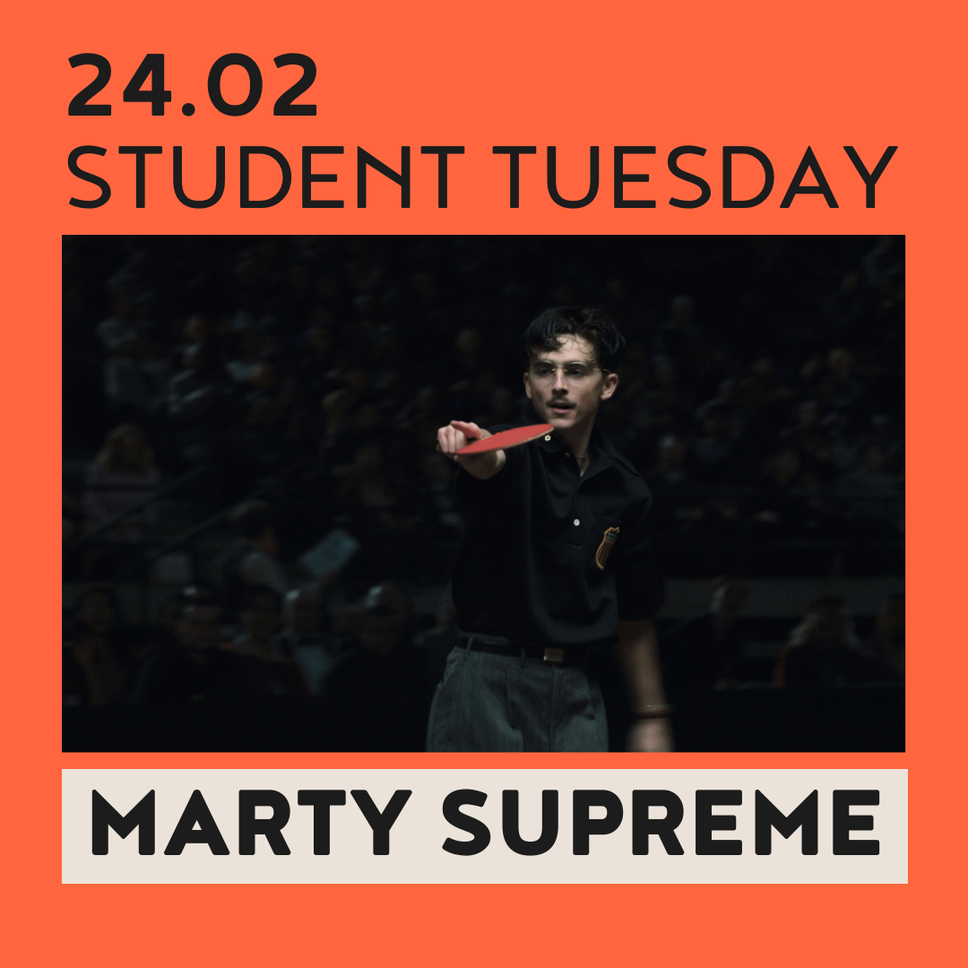 Student Tuesday op 24 februari met de film "Marty Supreme", klik hier voor meer info