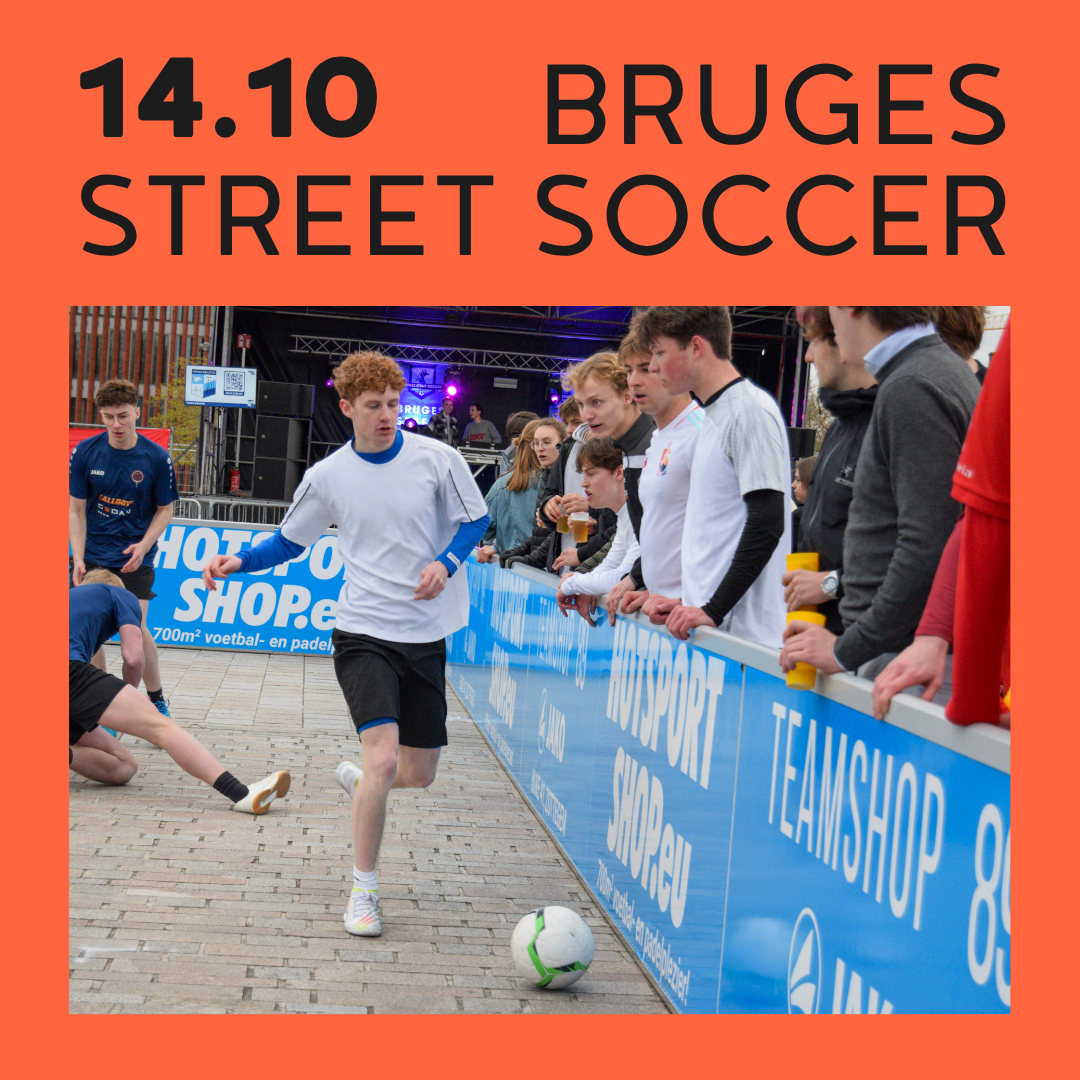 Kring Brugge i.s.m. Brugge Studentenstad presenteren: de zesde editie van Bruges Street Soccer!!