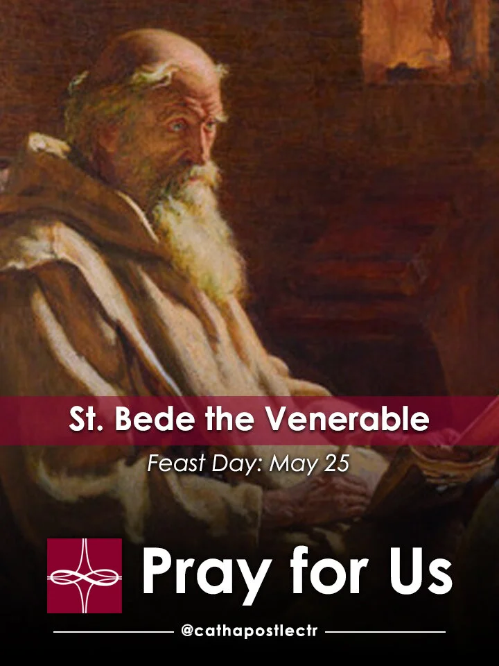 At Bede St. Bede the Venerable — Catholic Apostolate Center Feast Days