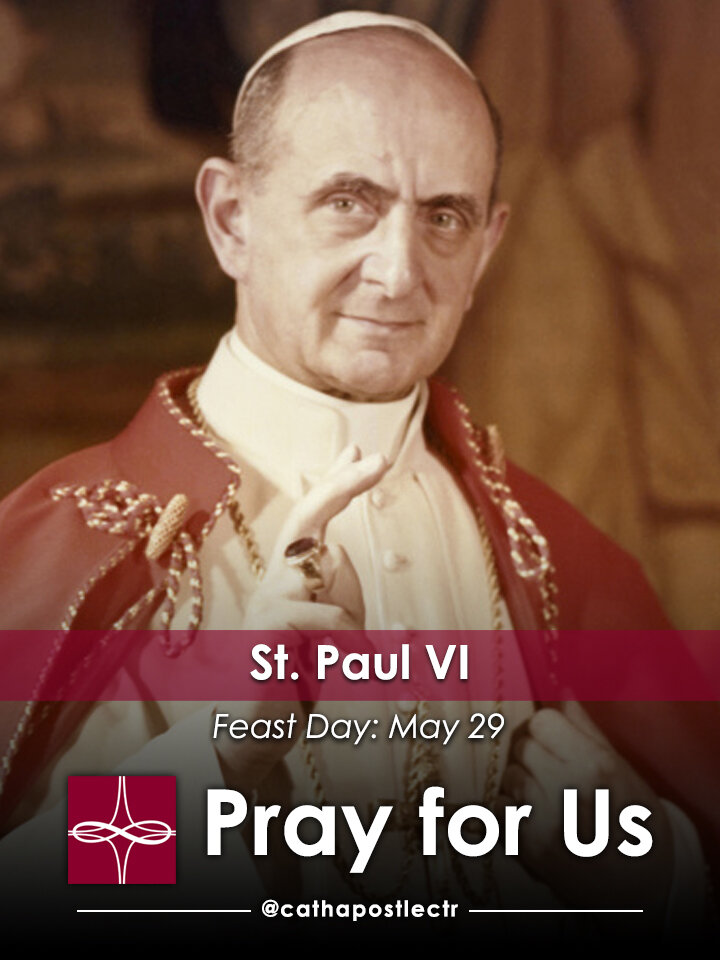 St. Paul VI — Catholic Apostolate Center Feast Days