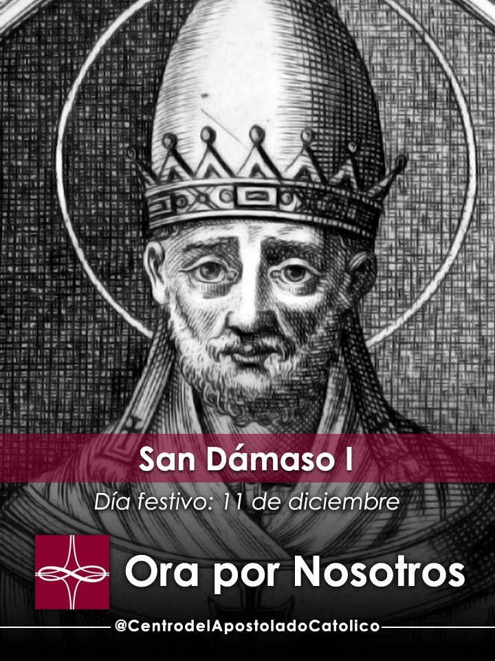 San Dámaso I — Catholic Apostolate Center Feast Days