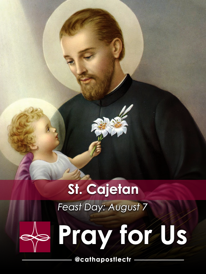 St. Cajetan — Catholic Apostolate Center Feast Days