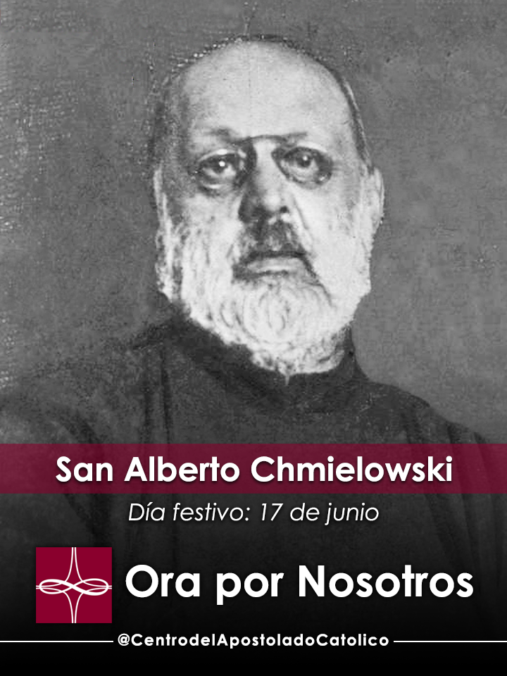 San Alberto Chmielowski — Catholic Apostolate Center Feast Days