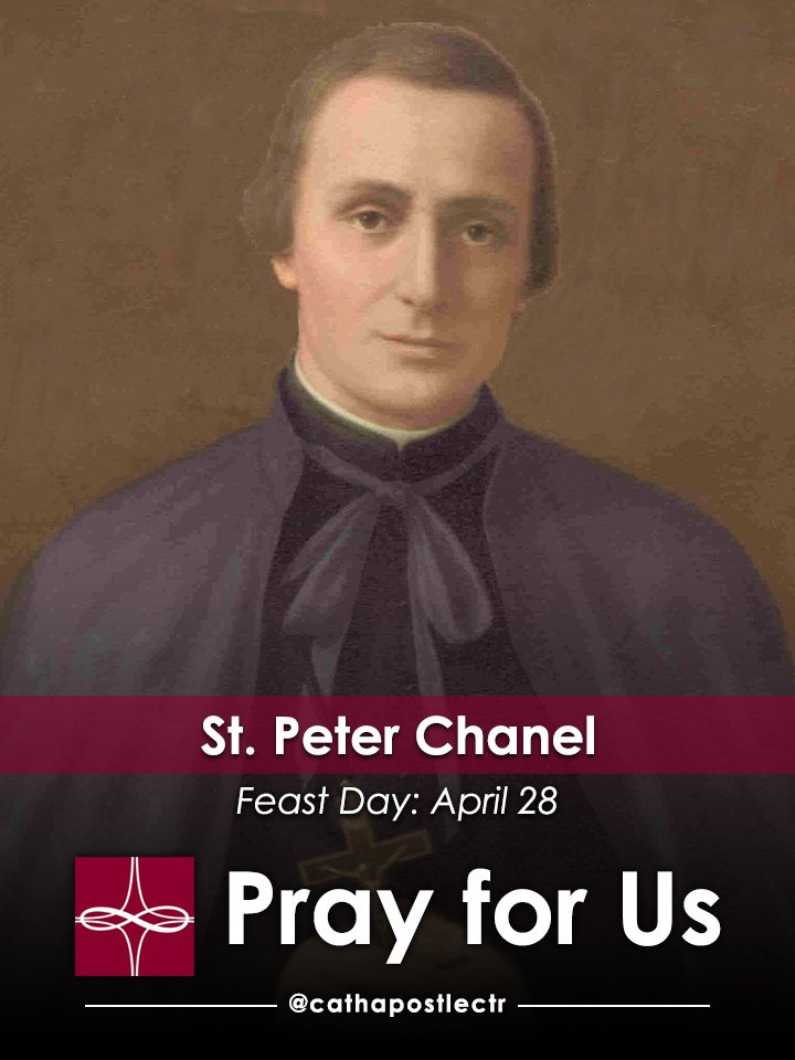 St. Peter Chanel — Catholic Apostolate Center Feast Days