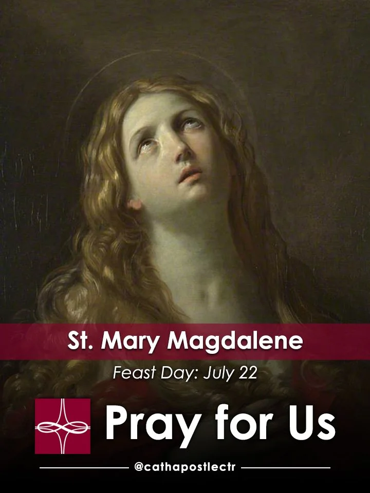St. Mary Magdalene — Catholic Apostolate Center Feast Days
