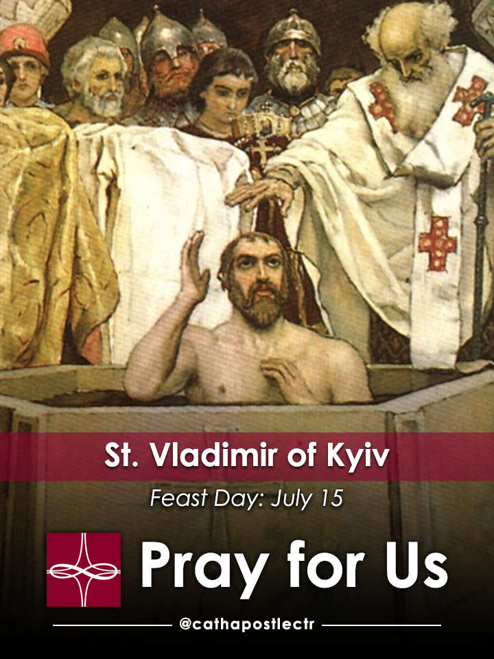 St. Vladimir of Kyiv — Catholic Apostolate Center Feast Days