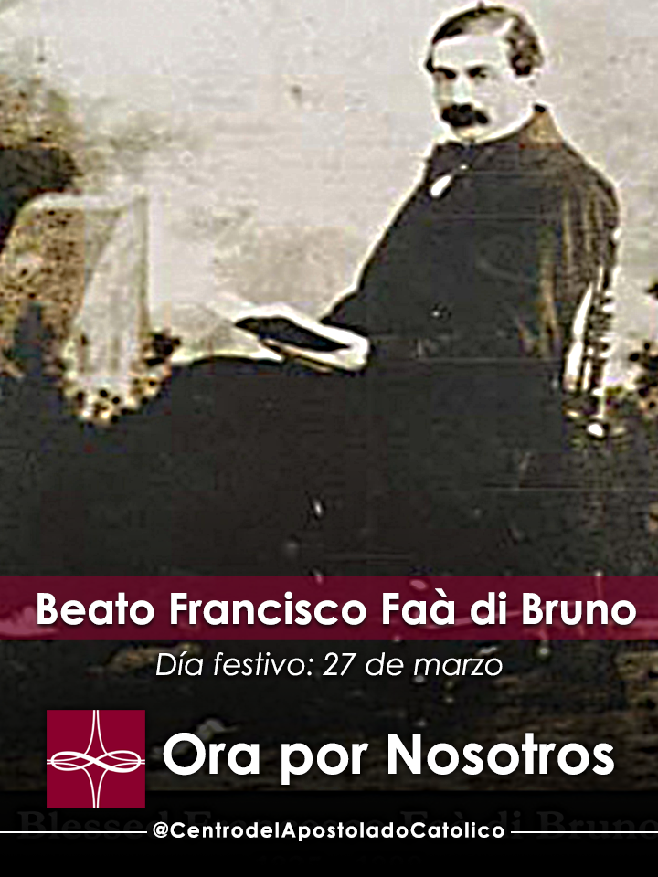 Beato Francisco Faà di Bruno — Catholic Apostolate Center Feast Days