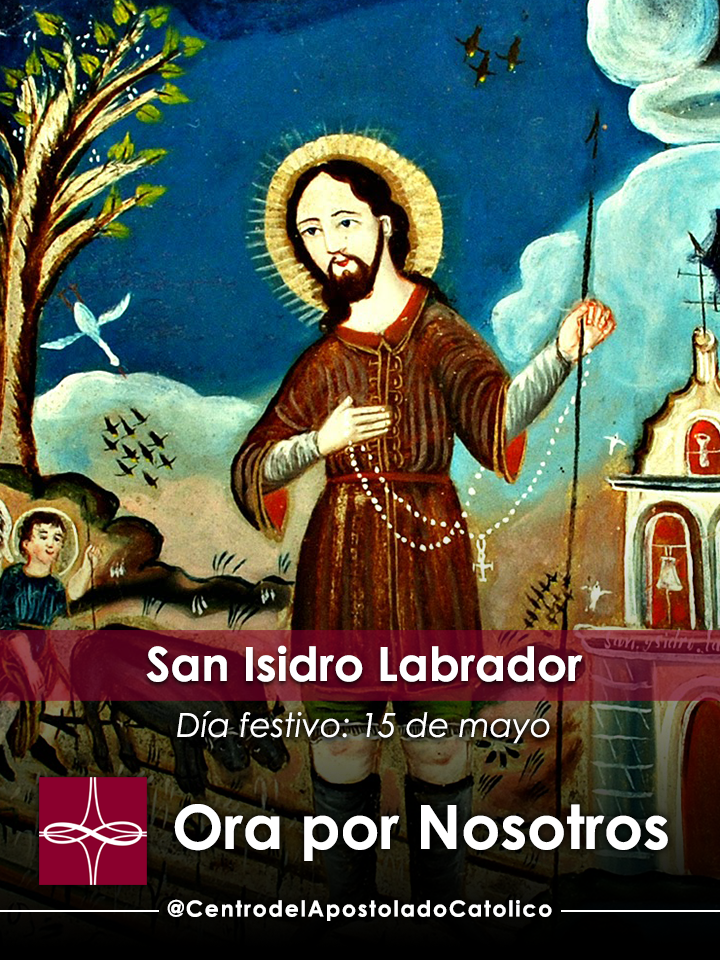 San Isidro Labrador — Catholic Apostolate Center Feast Days